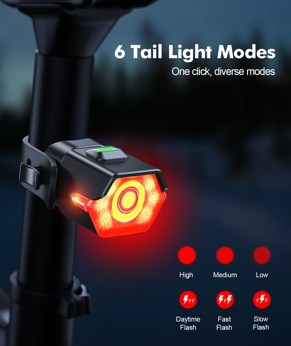 6 Tail Light Modes  
One click, diverse modes